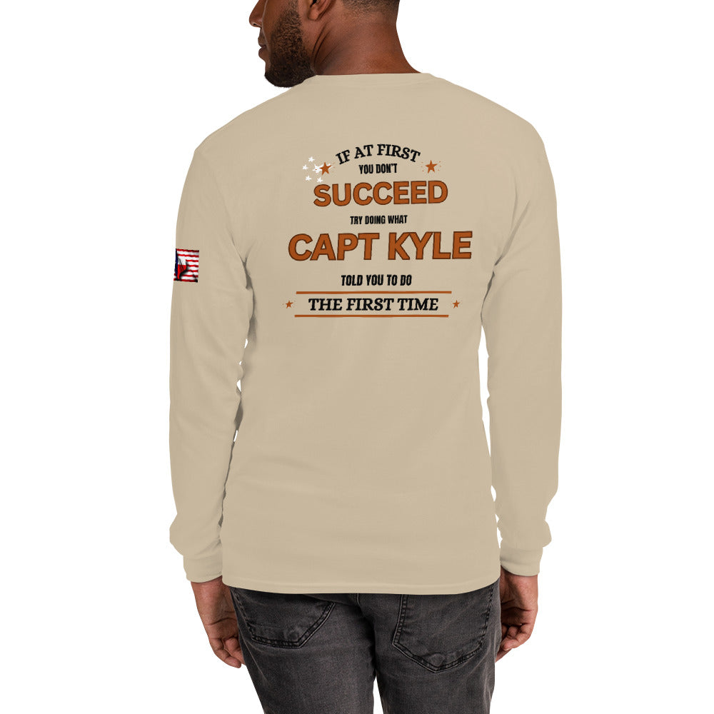 Capt Kyle Patriots You Should have done what Capt Kyle told you. Men’s Long Sleeve Shirt